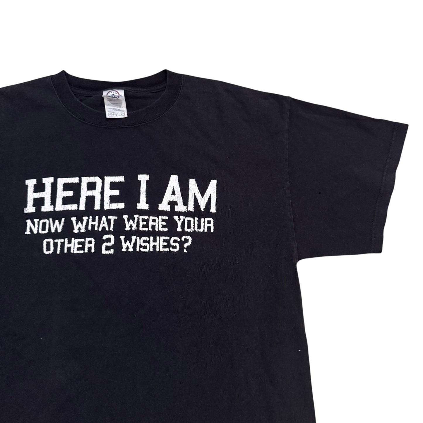Here I Am Now What Were Your Other 2 Wishes? T-Shirt 2000s (Large)