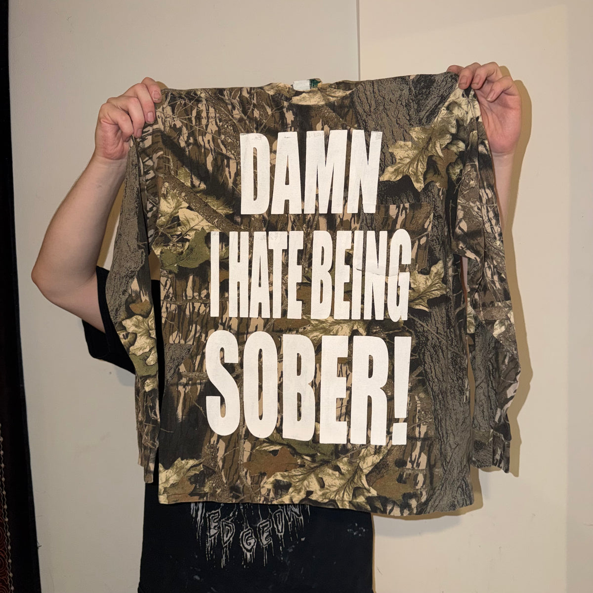 Damn I Hate Being Sober 1/1 Camo Long Sleeve T-Shirt (Large)