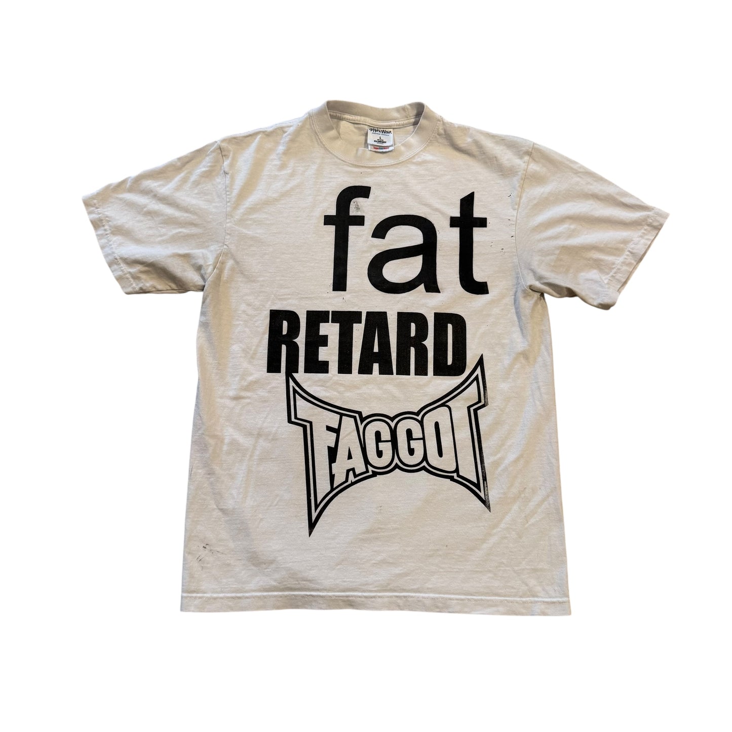 Fat Retard Faggot And I Have A Gun 1/1 T-Shirt (Large) HARDCORE THOUGHTS X JUNA COLLAB
