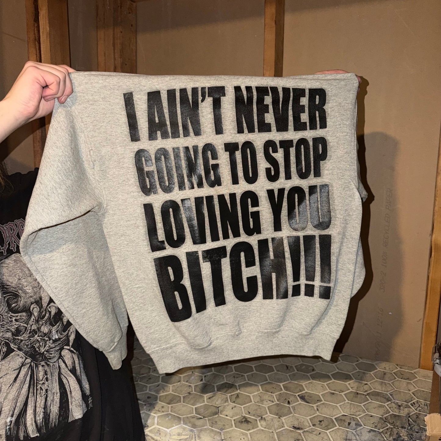 I LOVE YOU BITCH 1/1 Crewneck (Large)