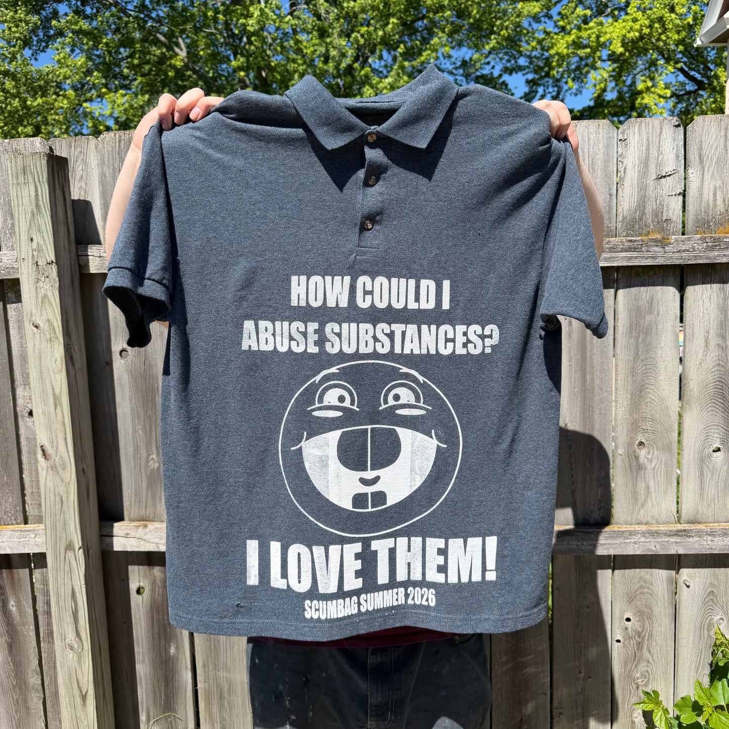 How Could I Abuse Substances? Scumbag Summer 2026 1/1 Polo T-Shirt