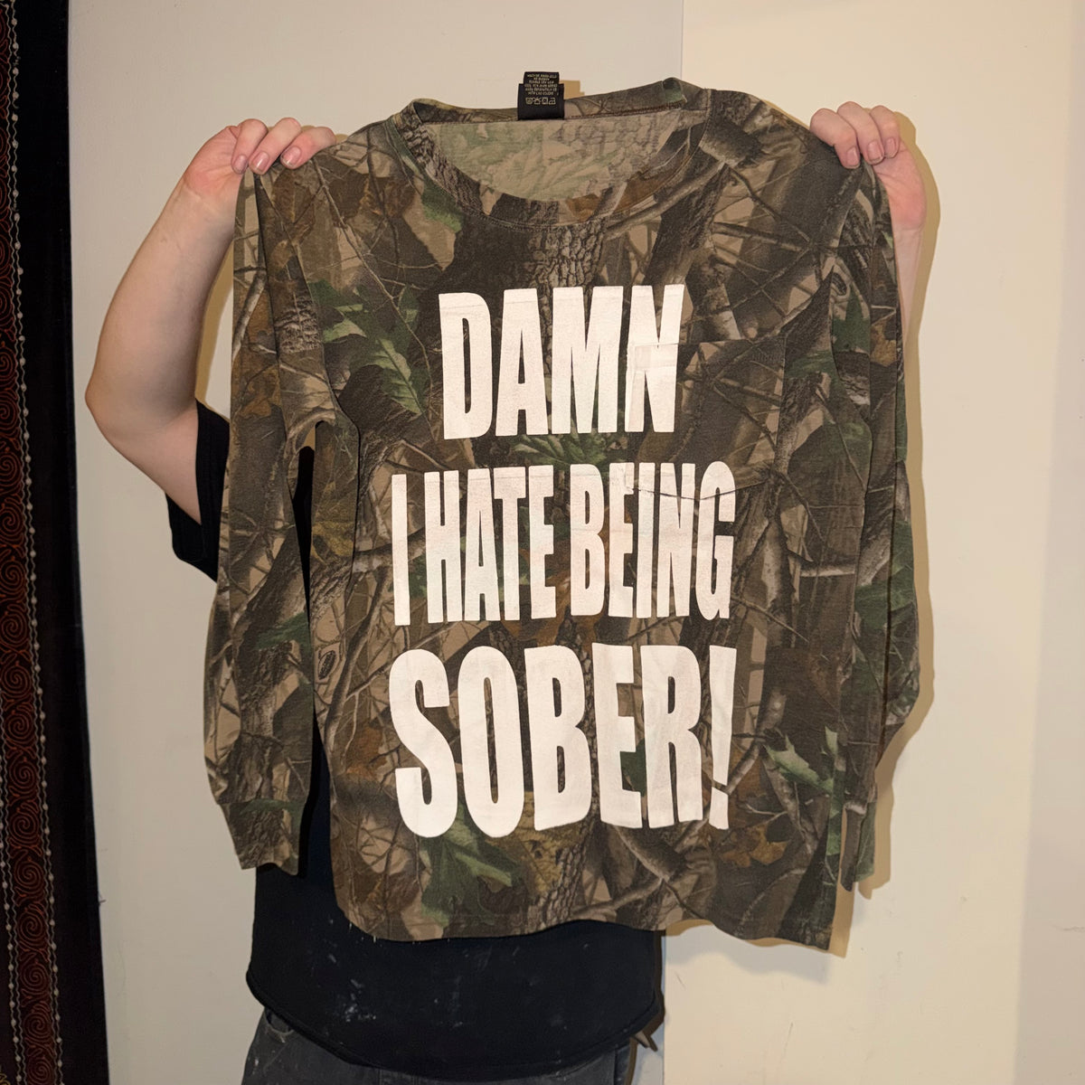 Damn I Hate Being Sober 1/1 Camo Long Sleeve T-Shirt (Large)
