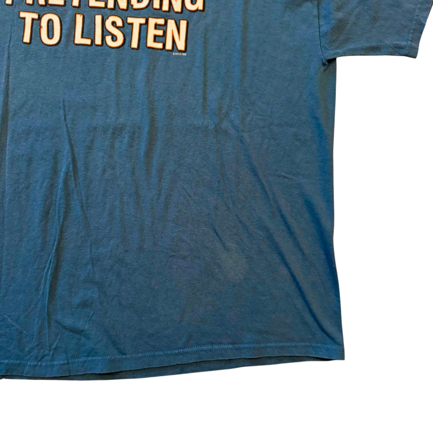 I’m Only “Pretending” To Listen T-Shirt 2000s (XXL)