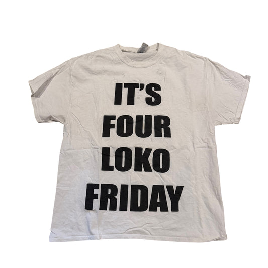 It’s Four Loko Friday Studio T-Shirt (XL) PERSONALS COLLECTION