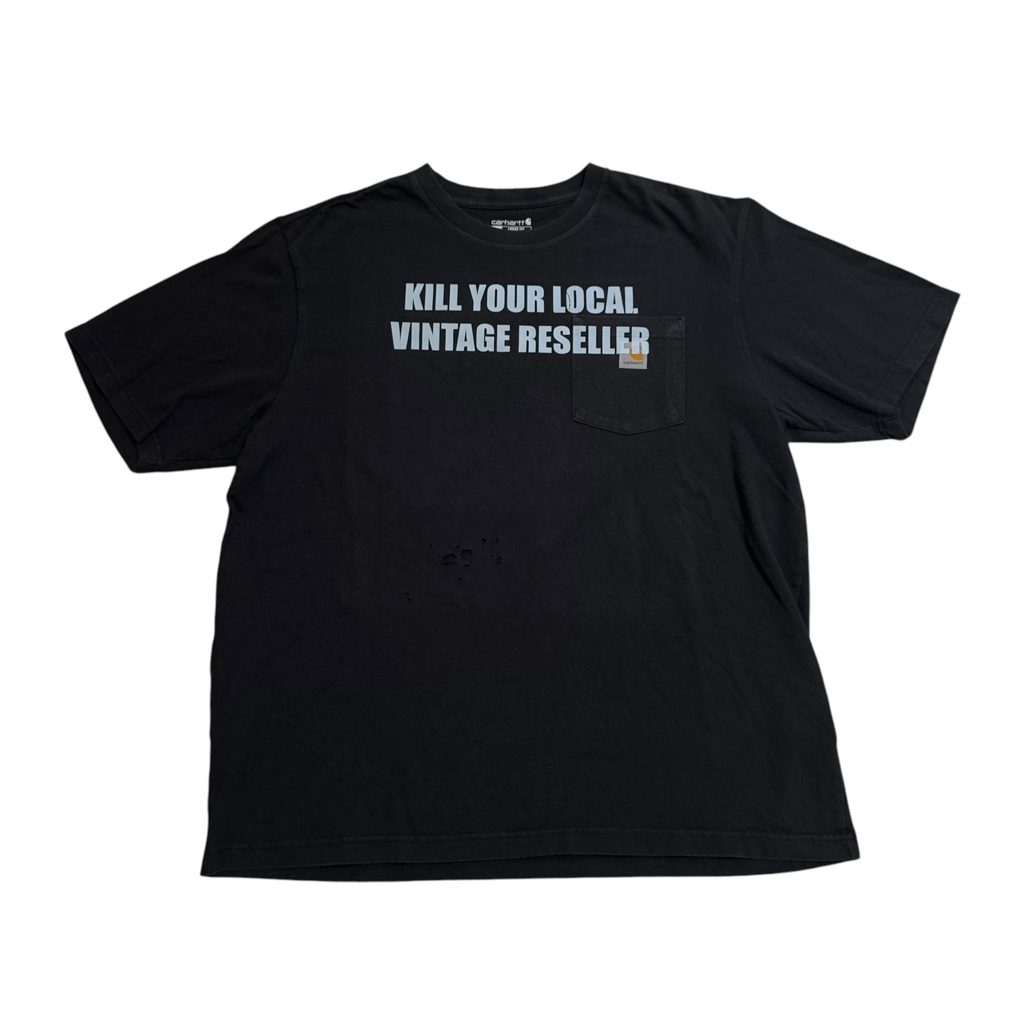 Kill Your Local Vintage Reseller 1/1 T-Shirt (XL)