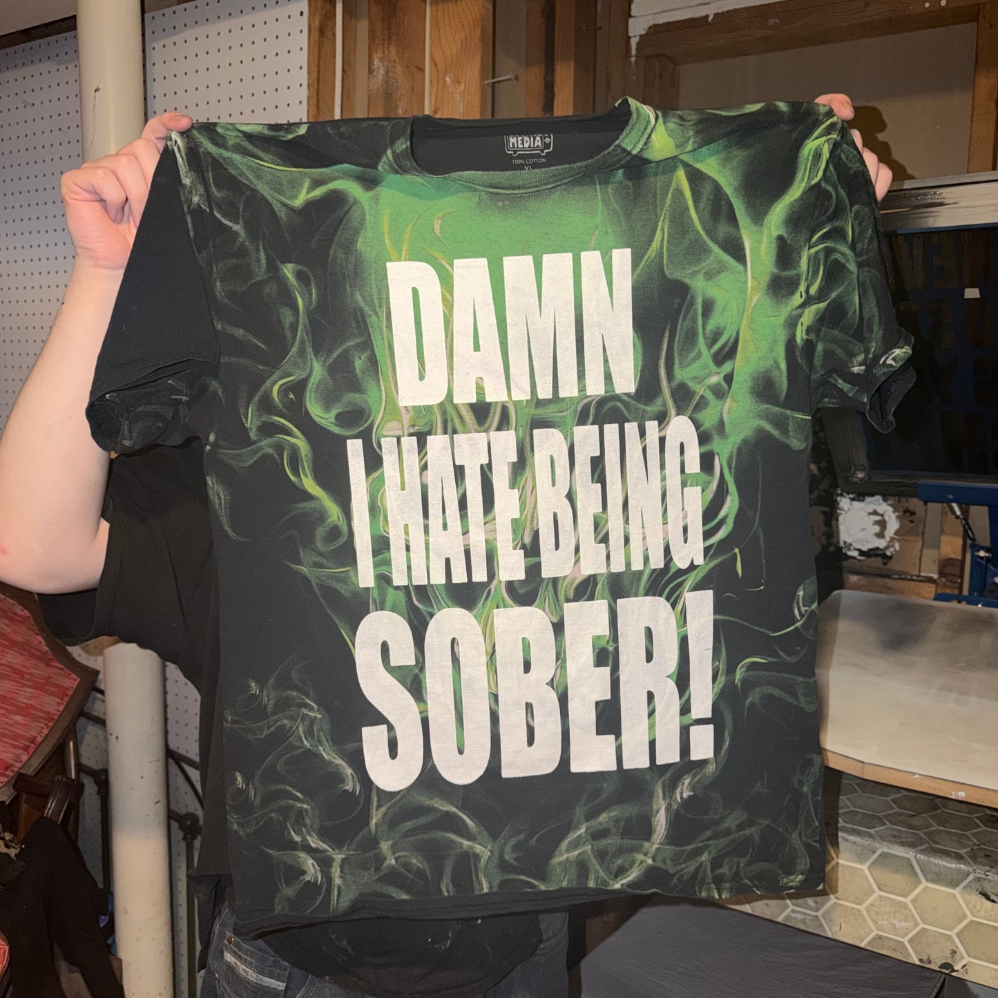 DAMN I HATE BEING SOBER! 1/1 T-Shirts