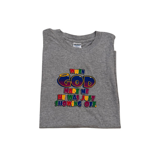 When God Made Me He Was Just Showing Off T-Shirt 2000s (Medium)
