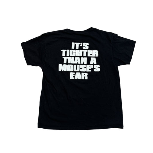 TIGHTER THAN A MOUSE’S EAR T-Shirt (Large)