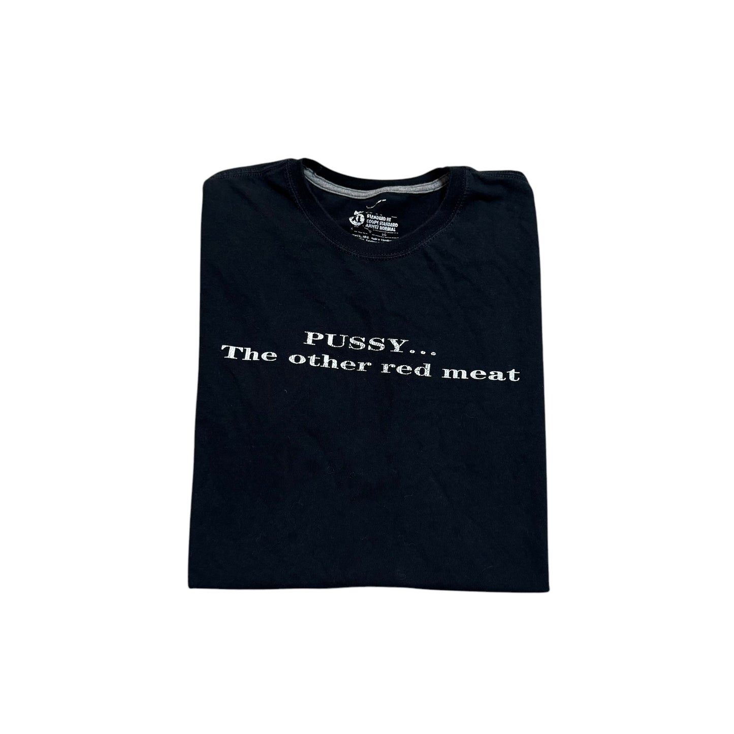 Pussy… The Other Red Meat T-Shirt (XL)