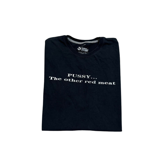 Pussy… The Other Red Meat T-Shirt (XL)