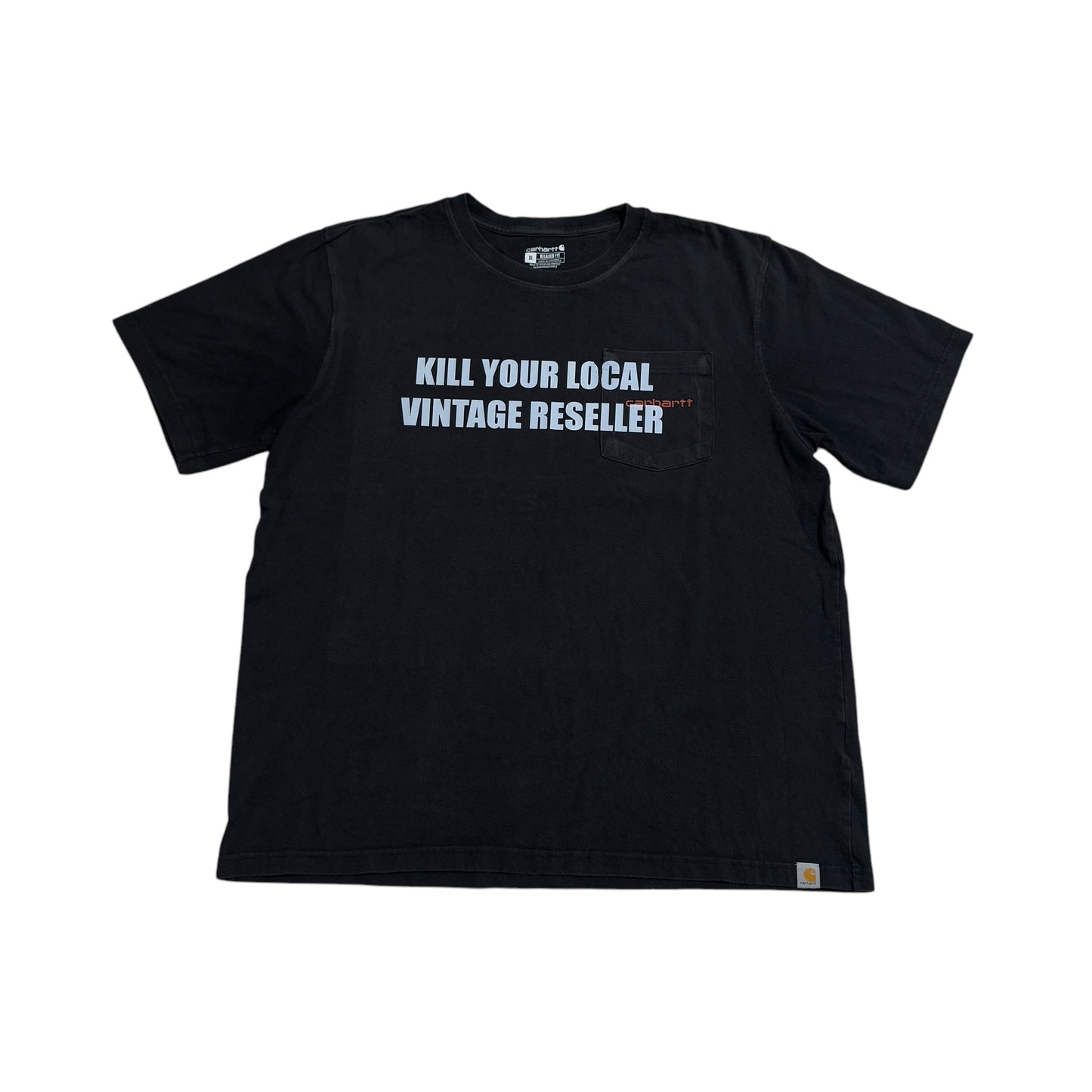 Kill Your Local Vintage Reseller 1/1 T-Shirt (XL)
