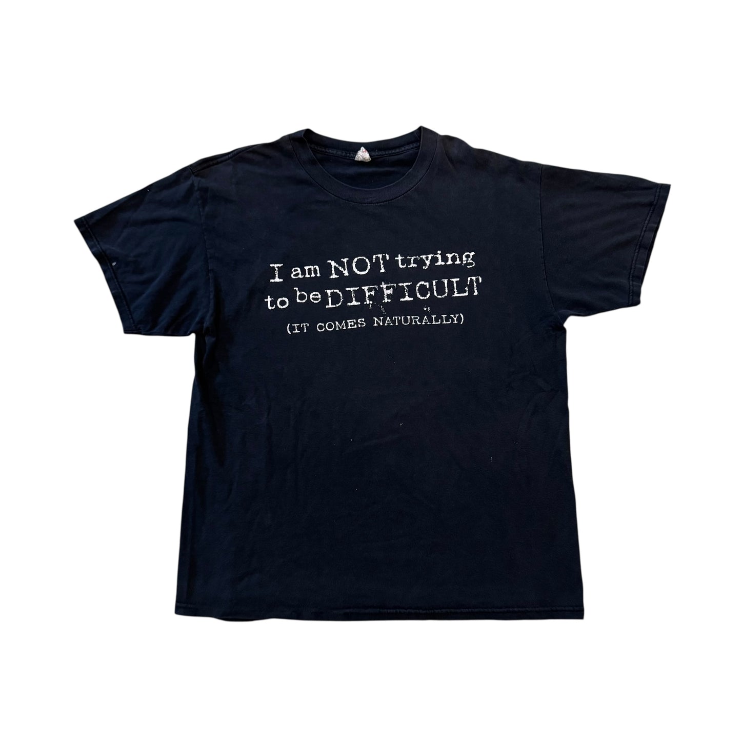 I’m Not Trying To Be Difficult (It Comes Naturally) T-Shirt 2000s (Large)