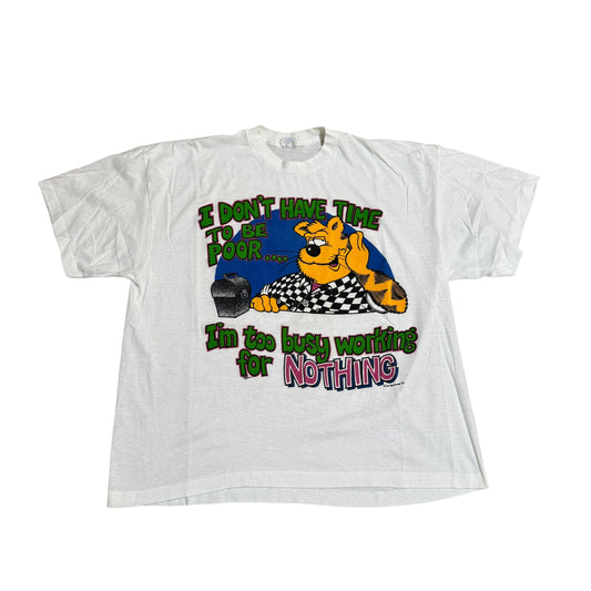 I Don’t Have Time To Be Poor… T-Shirt 90s (Boxy XXL)