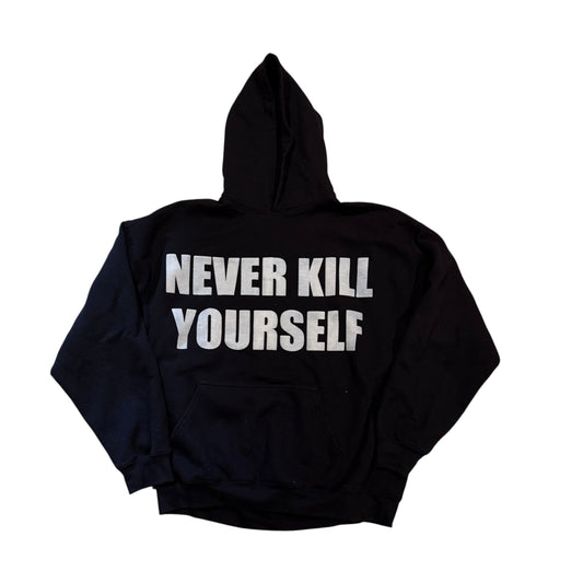 Never Kill Yourself Hoodie (XL) PERSONALS COLLECTION