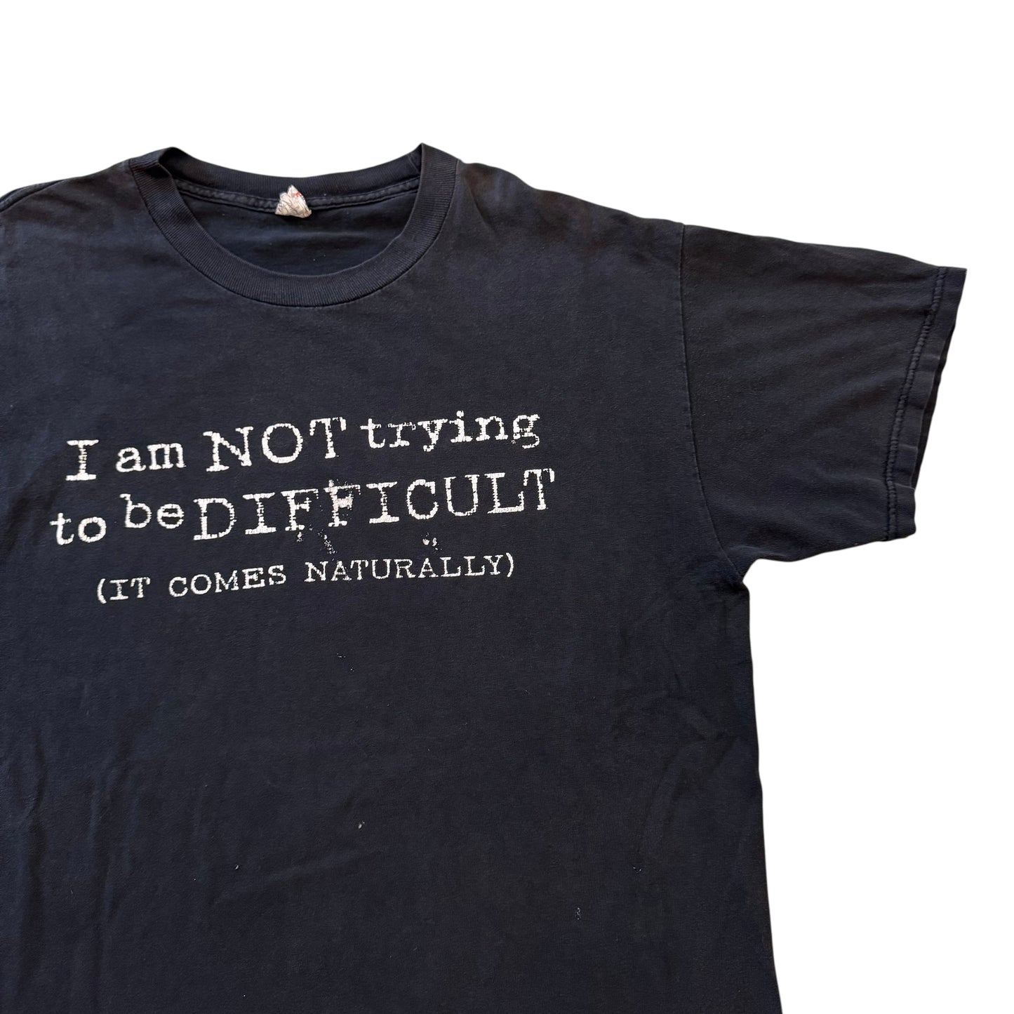 I’m Not Trying To Be Difficult (It Comes Naturally) T-Shirt 2000s (Large)