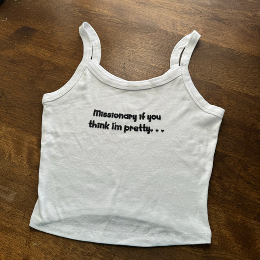 Missionary If You Think I’m Pretty…Micro Tank