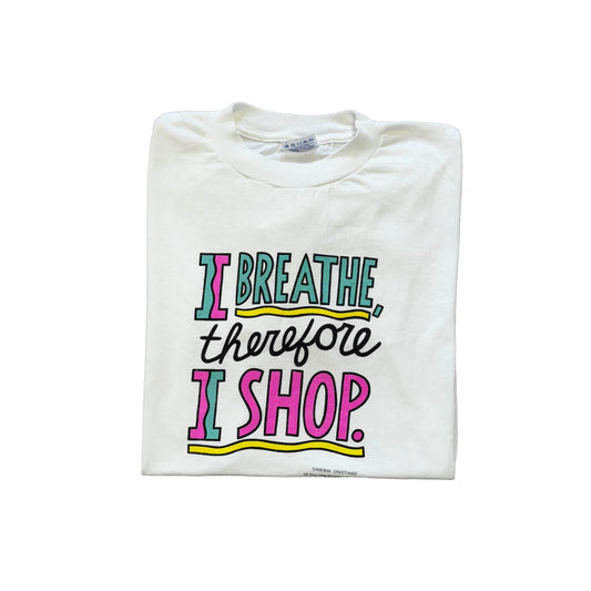 I Breathe Therefore I Shop T-Shirt 90s (Large)
