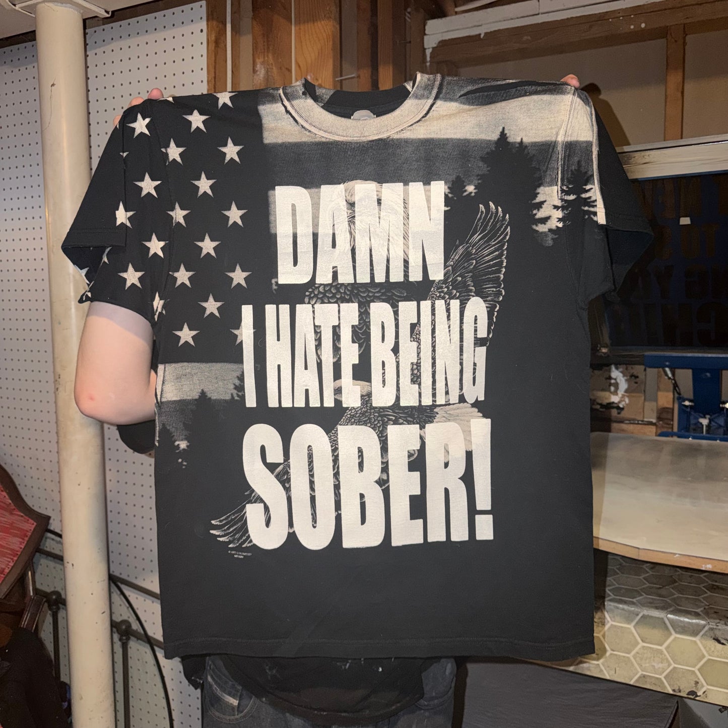 DAMN I HATE BEING SOBER! 1/1 T-Shirts