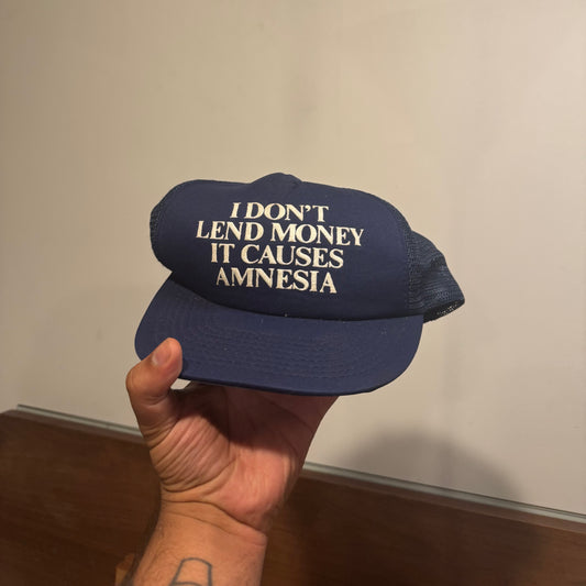 I Don’t Lend Money… Hat 90s