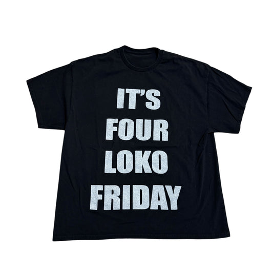 Four Loko Friday T-Shirt (XXL)
