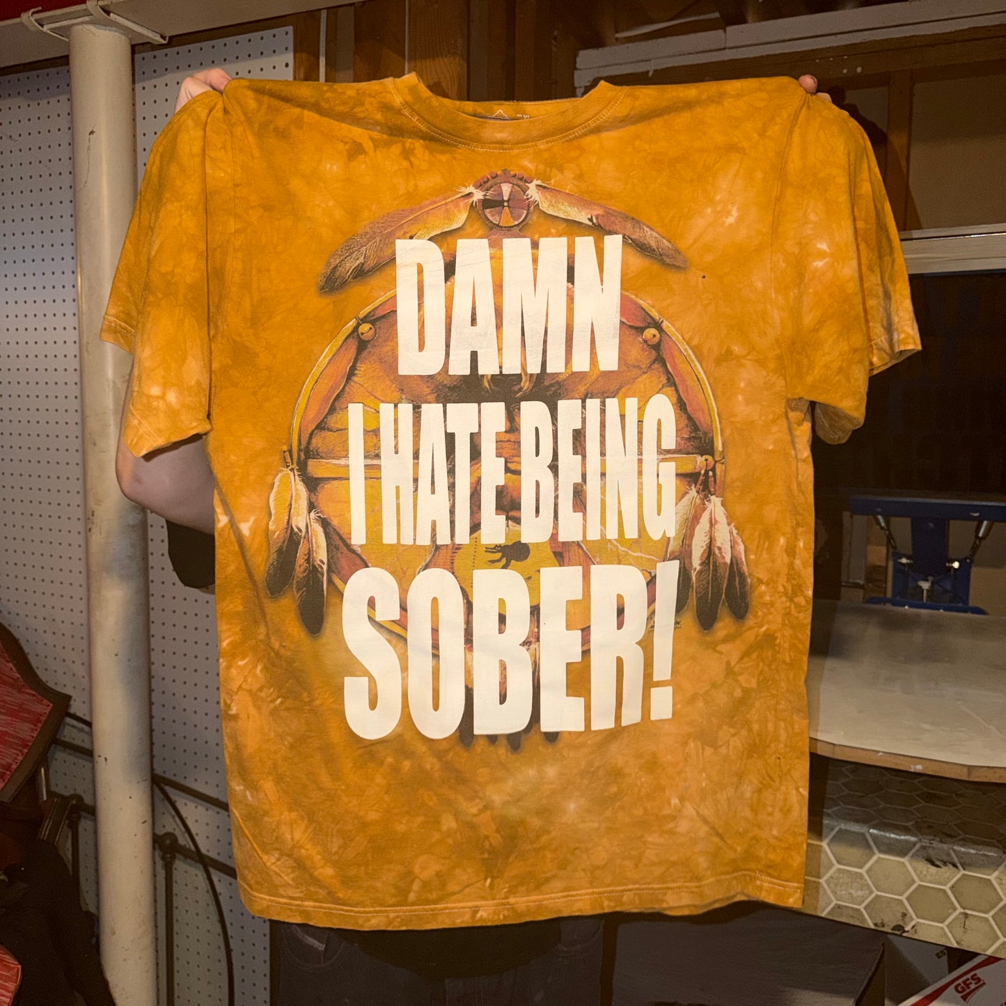DAMN I HATE BEING SOBER! 1/1 T-Shirts
