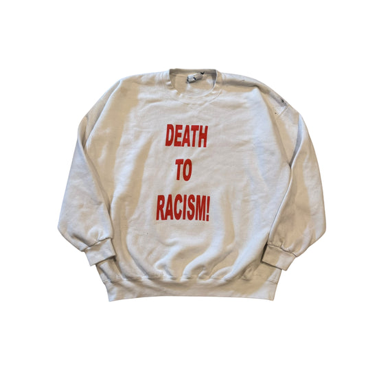 Death To Racism! Crewneck (XXL) PERSONALS COLLECTION