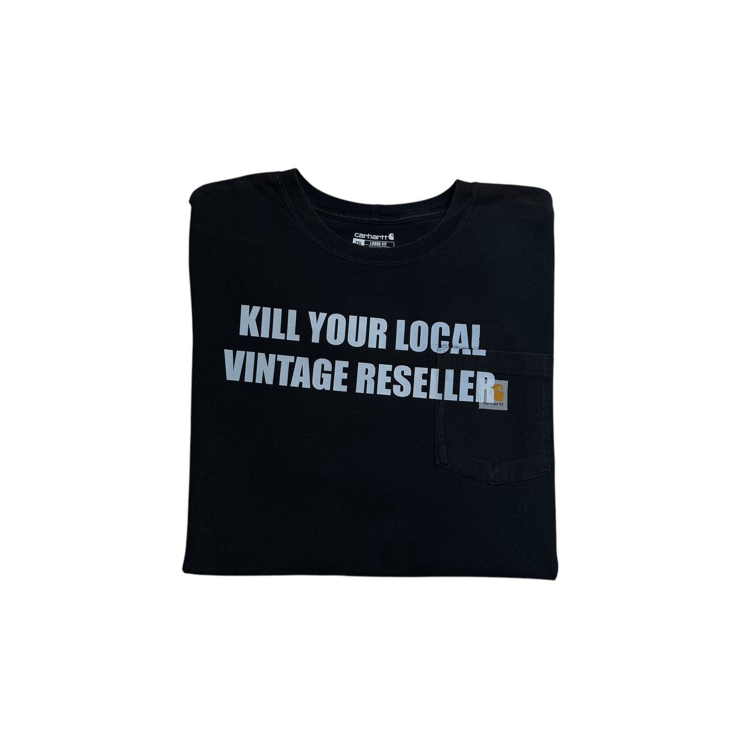 Kill Your Local Vintage Reseller 1/1 T-Shirt (XXL)