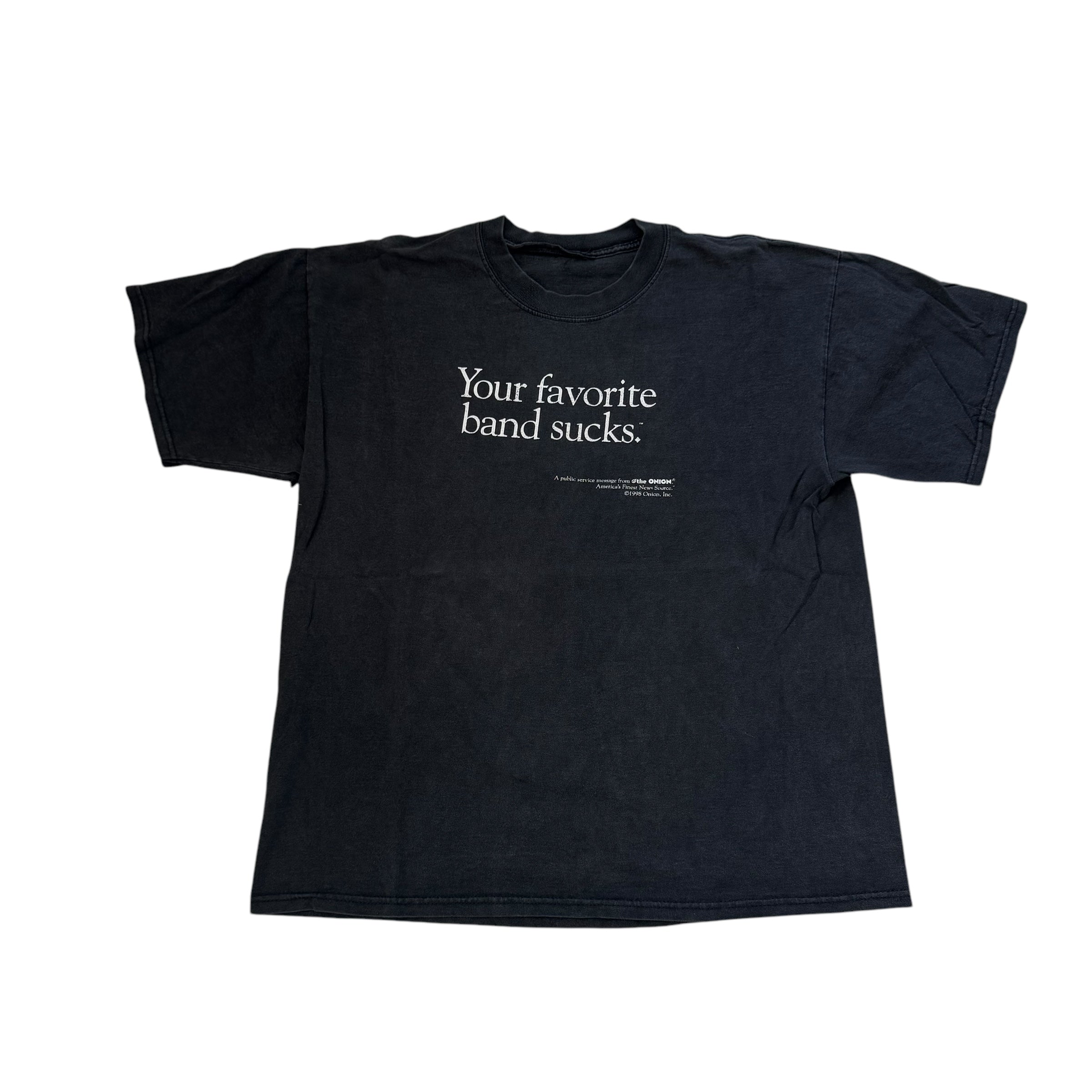 Your Favorite Band Sucks T-Shirt 90s (XXL) – junathrifts.com Your Favorite Band Sucks T-Shirt 90s (XXL) – junathrifts.com