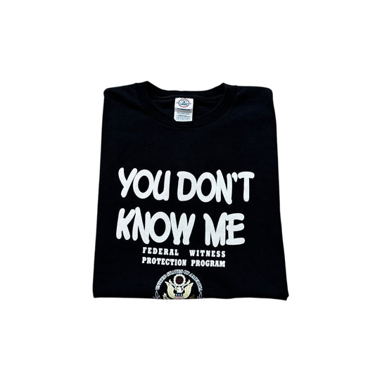 You Don’t Know Me Witness Protection Program T-Shirt 2000s (Large) [ REAL SHOPPER EXCLUSIVE ]