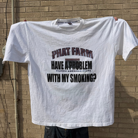 Have A Problem With My Smoking? 1/1 T-Shirt (XXL)