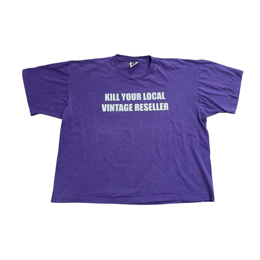 Kill Your Local Vintage Reseller 1/1 T-Shirt (Boxy XL)