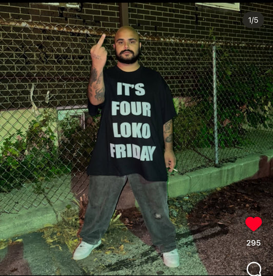 Custom XXXXXL Four Loko T-Shirt