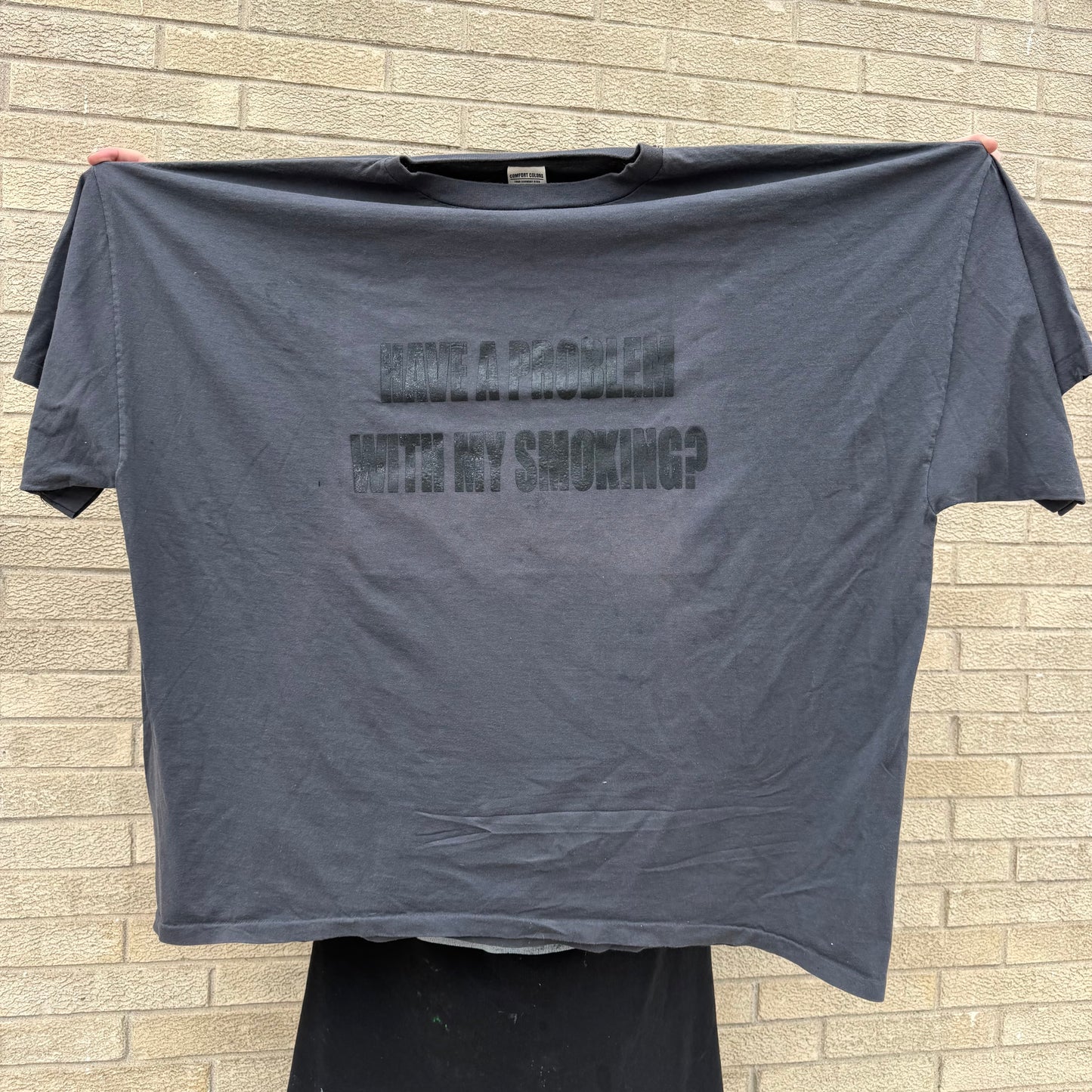 Have A Problem With My Smoking 1/1 T-Shirt (XXXXXXL)
