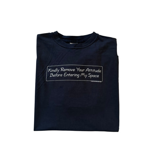 Kindly Remove Your Attitude T-Shirt 90s (XXL) PERSONALS COLLECTION