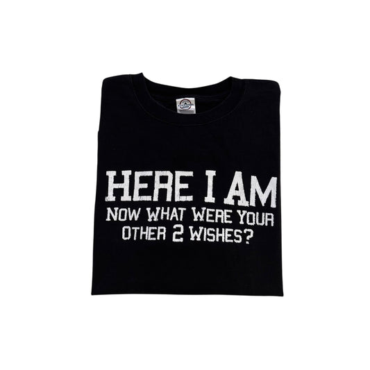 Here I Am Now What Were Your Other 2 Wishes? T-Shirt 2000s (Large)