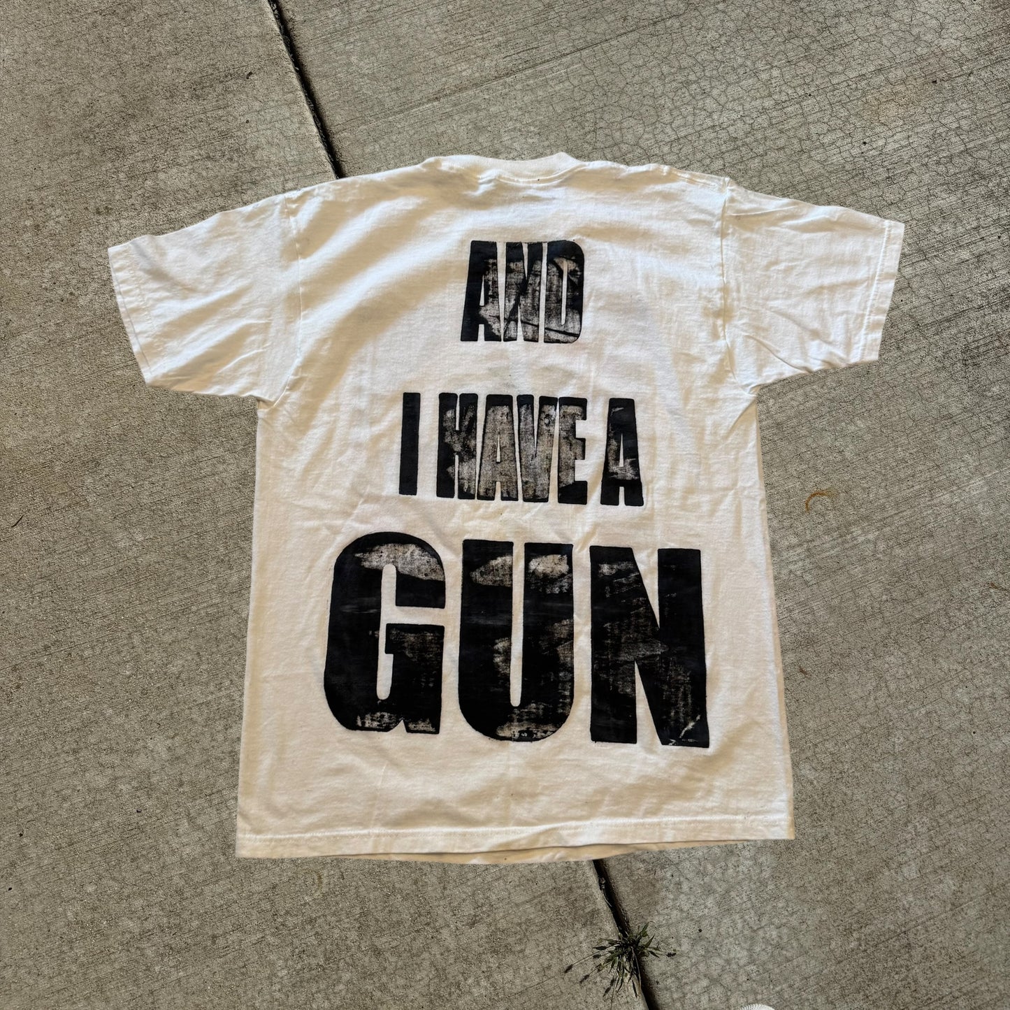 You Can Run… AND I HAVE A GUN 1/1 T-Shirt (Large)