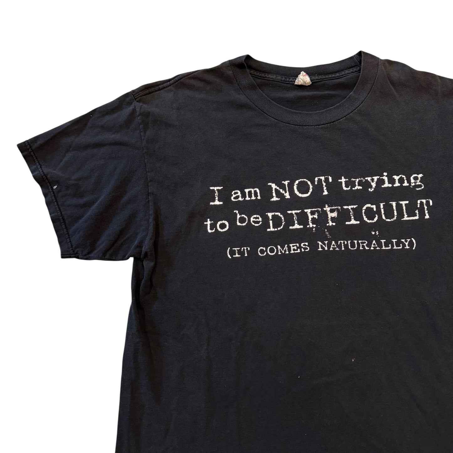 I’m Not Trying To Be Difficult (It Comes Naturally) T-Shirt 2000s (Large)