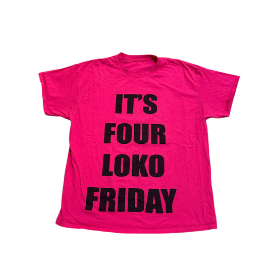 Four Loko Friday Hot Pink T-Shirt (XL)