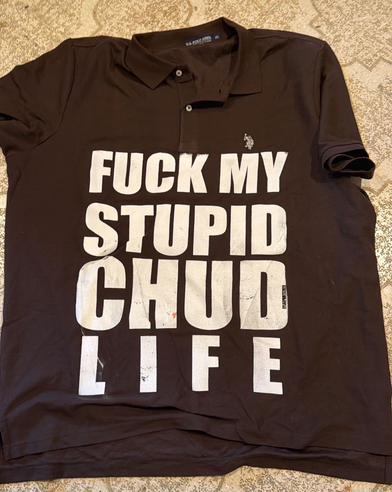 Fuck My Stupid Chud Life Polo T-Shirt (XXL)
