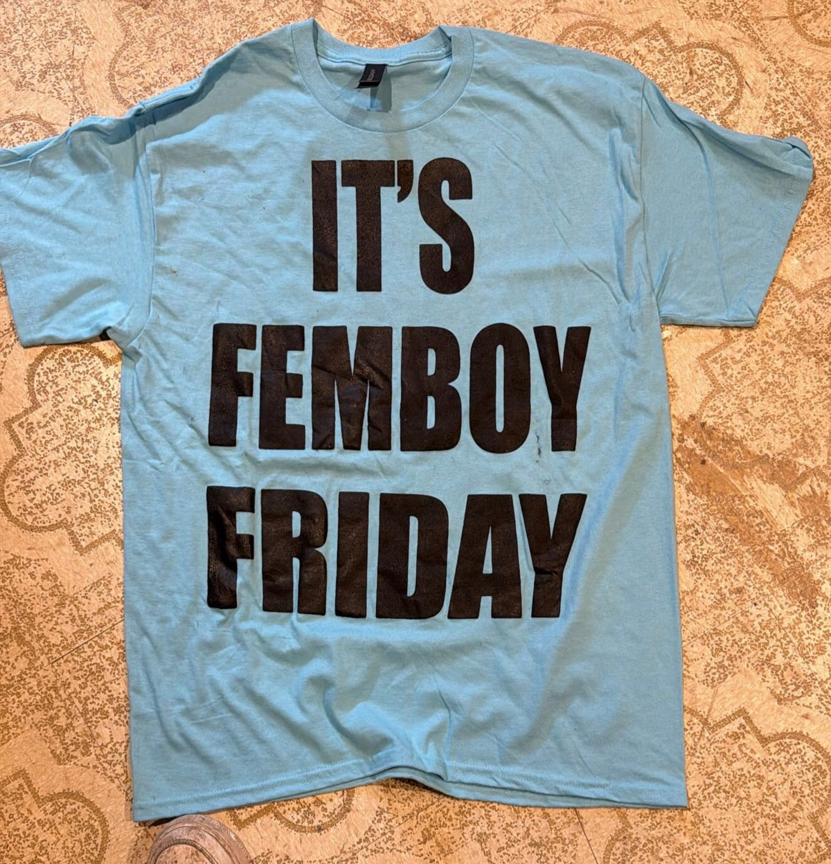 It’s Femboy Friday T-Shirt (Large)