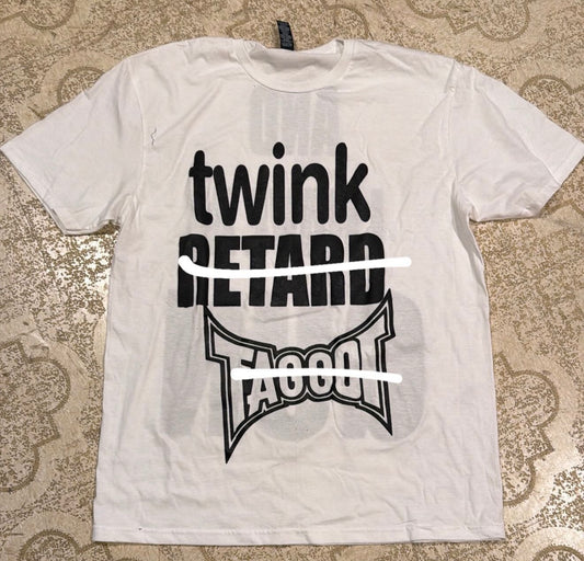 Twink Retard Faggot T-Shirt (XL)