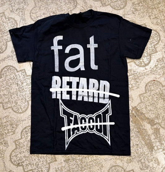 Fat Retard Faggot T-Shirt (Small)