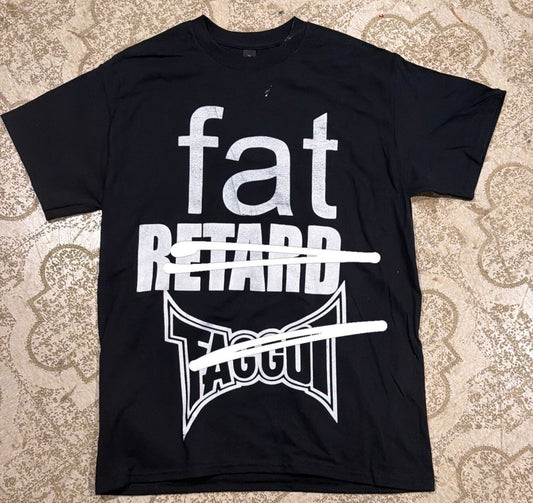 Fat Retard Faggot And I Have A Gun T-Shirt (Medium)