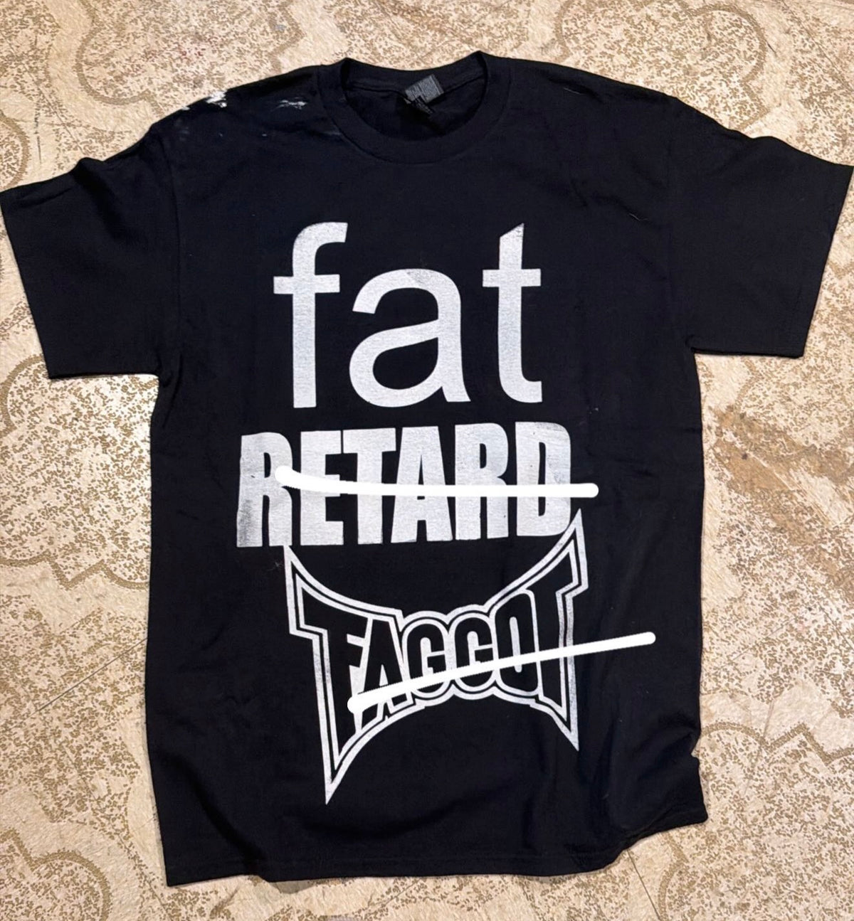 Fat Retard Faggot T-Shirt (Medium)