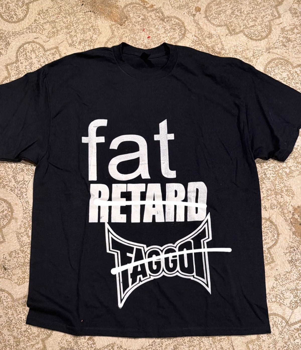 Fat Retard Faggot T-Shirt (XL)