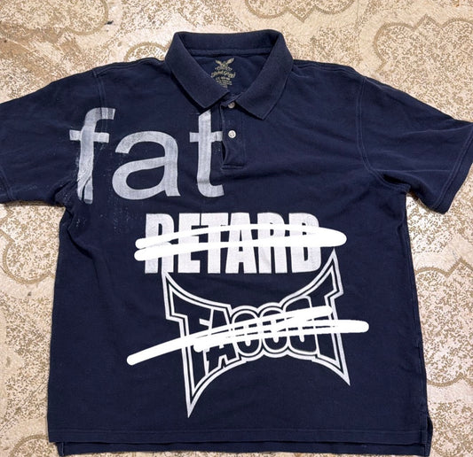 Fat Retard Faggot 1/1 Polo T-Shirt (Large)