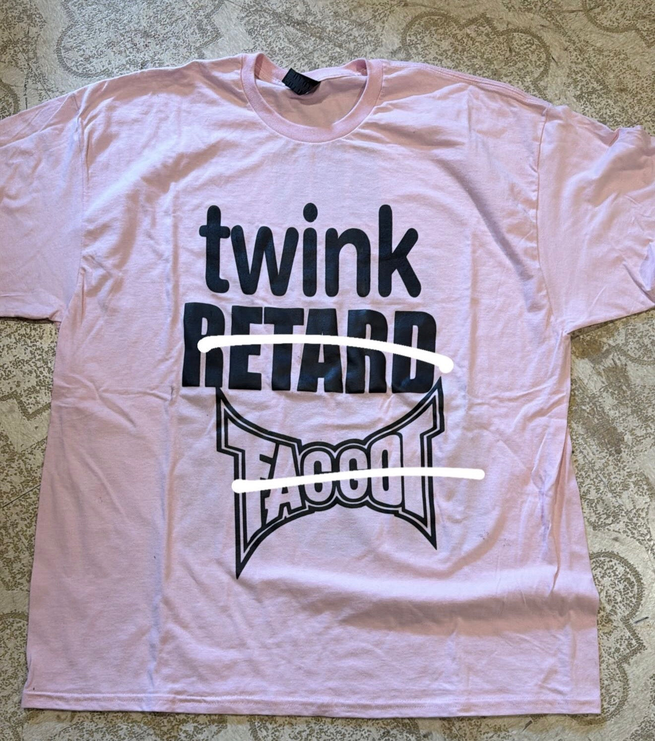 Twink Retard Faggot T-Shirt (XXL)