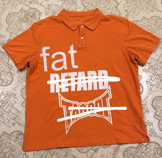 Fat Retard Faggot 1/1 Polo T-Shirt (XL)