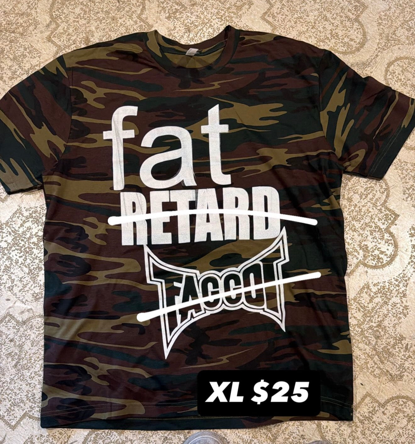 Fat Retard Faggot Camo T-Shirt (XL)