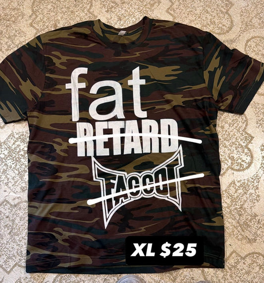 Fat Retard Faggot Camo T-Shirt (XL)
